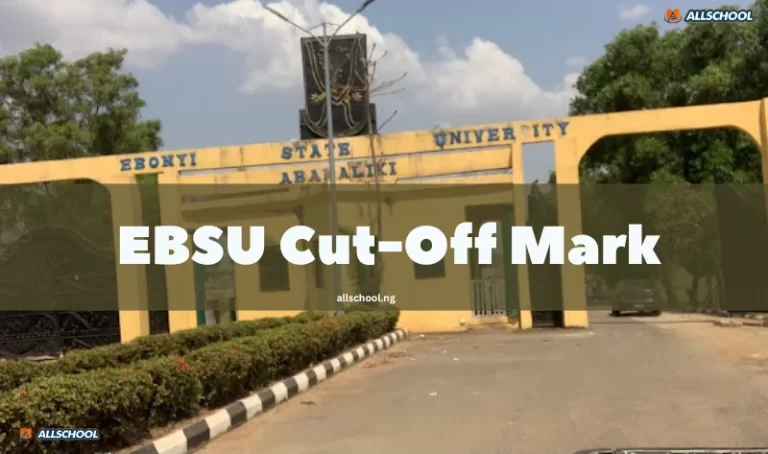 EBSU Cut-Off Mark 2025/2026 For All Courses